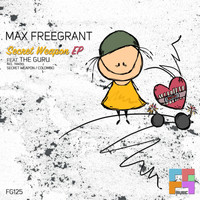 Max Freegrant - Secret Weapon EP