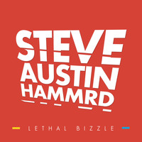 Lethal Bizzle - Steve Austin Hammrd
