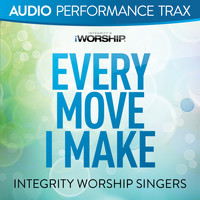 Integrity Worship Singers - Every Move I Make (Audio Performance Trax)