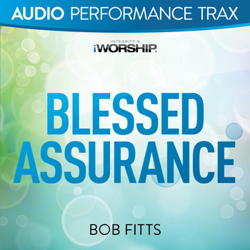 Bob Fitts - Blessed Assurance (Audio Performance Trax)