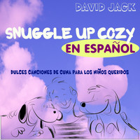 David Jack - Snuggle Up Cozy en Espanol
