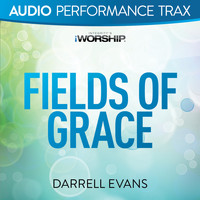 Darrell Evans - Fields of Grace (Audio Performance Trax)