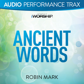 Robin Mark - Ancient Words (Audio Performance Trax)