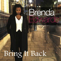 Brenda Edwards - Bring It Back