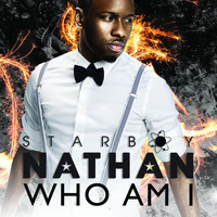 Starboy Nathan - Who Am I