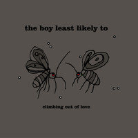 The Boy Least Likely To - Climbing Out Of Love