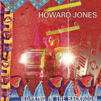 Howard Jones - Working In The Backroom
