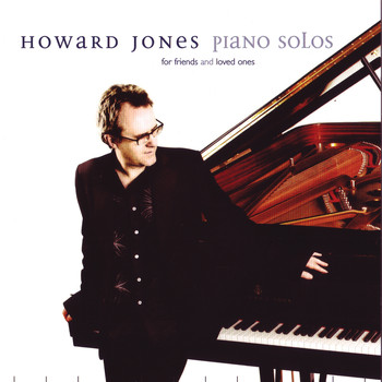 Howard Jones - Piano Solos For Friends And Loved Ones