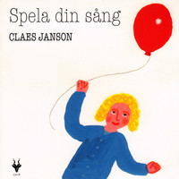 Claes Janson - Spela din sång