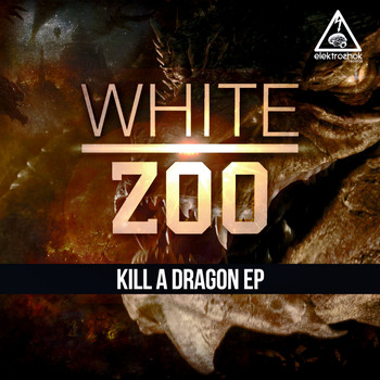 White Zoo - Kill A Dragon EP
