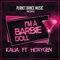 Kalia feat. Hoxygen - I'm A Barbie Doll
