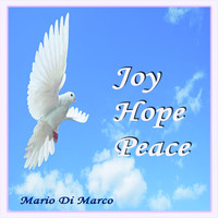 Mario Di Marco - Joy Hope Peace