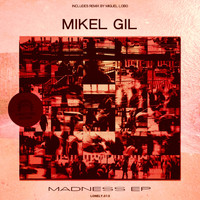 Mikel Gil - Madness