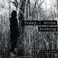billy woods - Today, I Wrote Nothing (Explicit)
