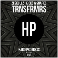 Zeskullz, Kicks & Snares - Trnsfrmrs