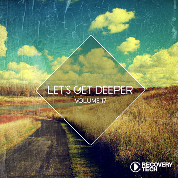 Various Artists - Let's Get Deeper, Vol. 17