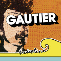 Gautier - Borderline