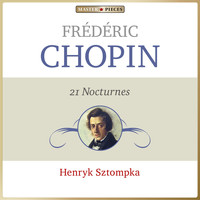Henryk Sztompka - Frédéric Chopin: 21 Nocturnes