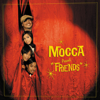 Mocca - Friends