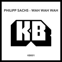 Philipp Sachs - Wah Wah Wah