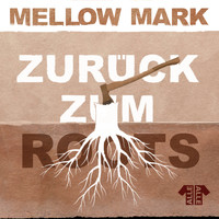 Mellow Mark - Zurück zum Roots (Dada Riddim CRC Music)