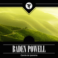 Baden Powell - Garota de Ipanema