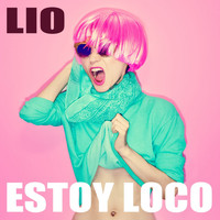 Lio - Estoy Loco