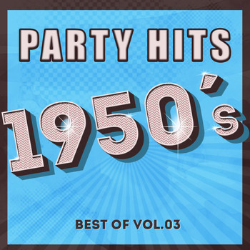 Various Artists - Party Hits of 1950 - Best Of Vol.3