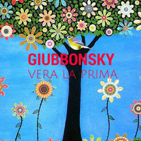 Giubbonsky - Vera la prima