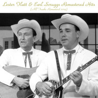 Lester Flatt, Earl Scruggs - Remastered Hits