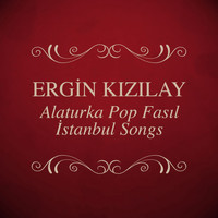 Ergin Kızılay - Alaturka Pop Fasıl (Istanbul Songs)