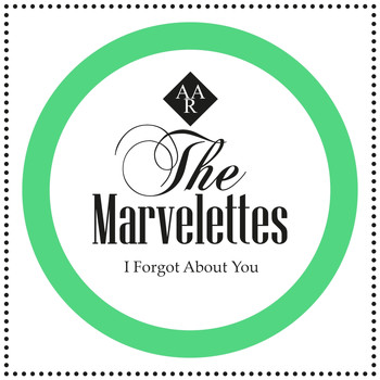 The Marvelettes - I Forgot About You