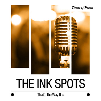 THE INK SPOTS - That's the Way It Is