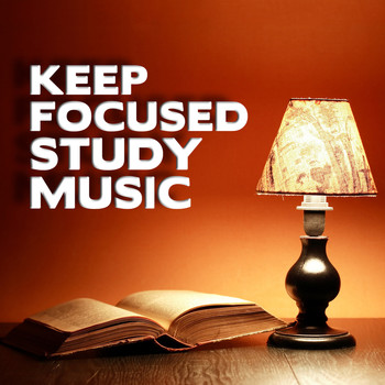 Study Music Group|Study Music Orchestra - Keep Focused Study Music
