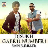 DJ Sukh - Gabru Number 1