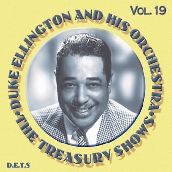 Duke Ellington Orchestra - The Treasury Shows, Vol. 19