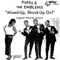 Patty & The Emblems - Mixed-Up, Shook-Up Girl
