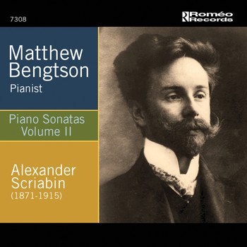 Matthew Bengston - Scriabin Piano Sonatas, Volume II