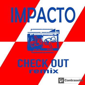 Impacto - Check Out (Remix)