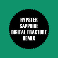 Hypster - Sapphire (Digital Fracture Remix)