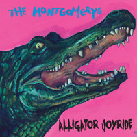 The Montgomerys - Alligator Joyride