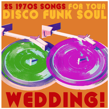 Various Artists - 25 1970s Songs for Your Disco Funk Soul Wedding, Including Don't Stop Til You Get Enough, Love Business, Celebration, And Party Freaks!