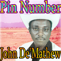 John De'Mathew - Pin Number