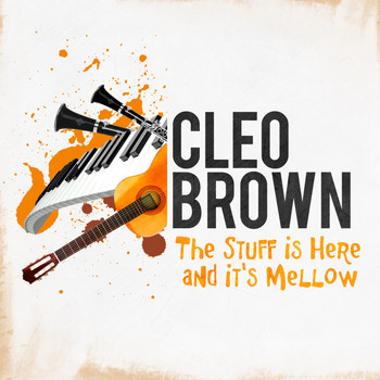 Cleo Brown - The Stuff Is Here and It's Mellow