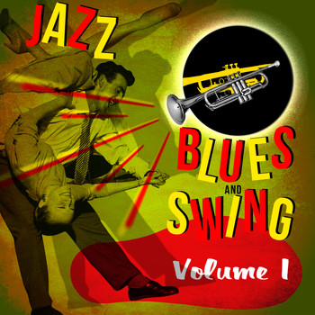 Various Artists - Jazz, Blues, And Swing! Volume 1