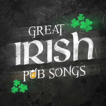 Great Irish Pub Songs|Relaxing Celtic Music - Great Irish Pub Songs