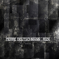 Pierre Deutschmann - Rizk