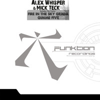 Alex Whisper & Mick Teck - Fire in the Sky Grada / Gimme Five