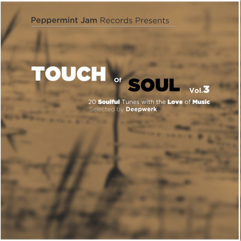 Various Artists - Peppermint Jam Pres. - Touch of Soul, Vol. 3 - 20 Soulful Tunes With the Love of Music, Selected by Deepwerk