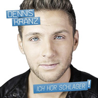 Dennis Kranz - Ich hör Schlager!